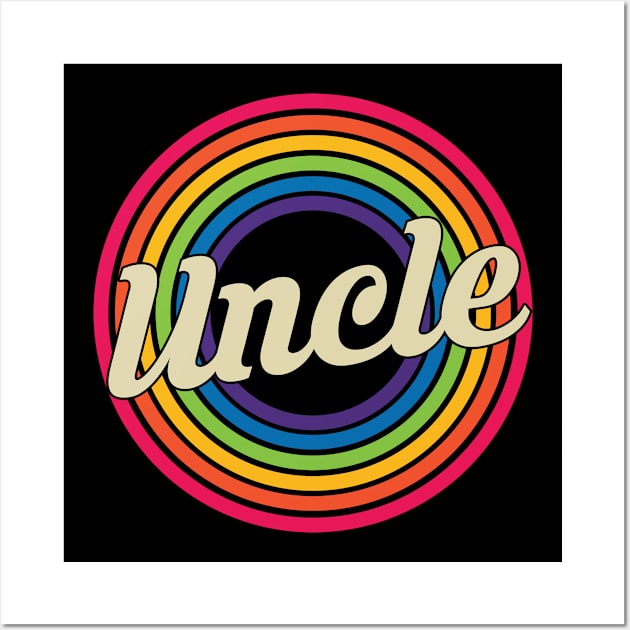 Uncle - Retro Rainbow Style Wall Art by MaydenArt